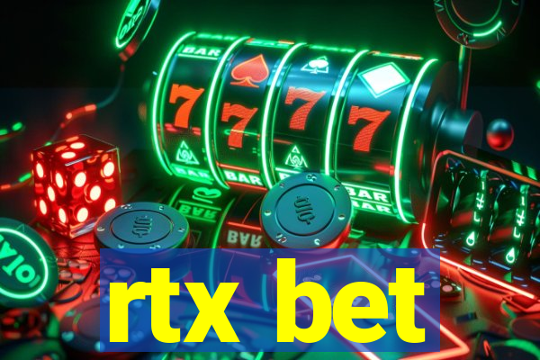 rtx bet