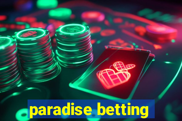 paradise betting