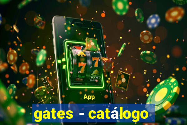 gates - catálogo