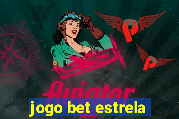 jogo bet estrela