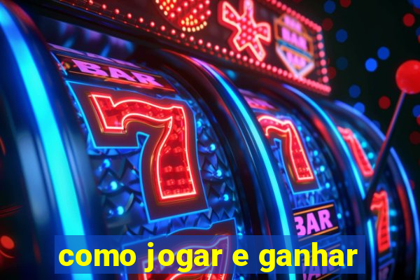 como jogar e ganhar