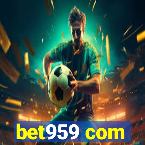 bet959 com