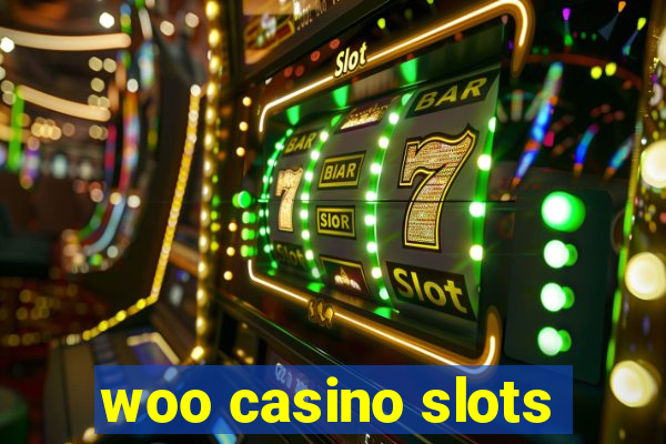 woo casino slots