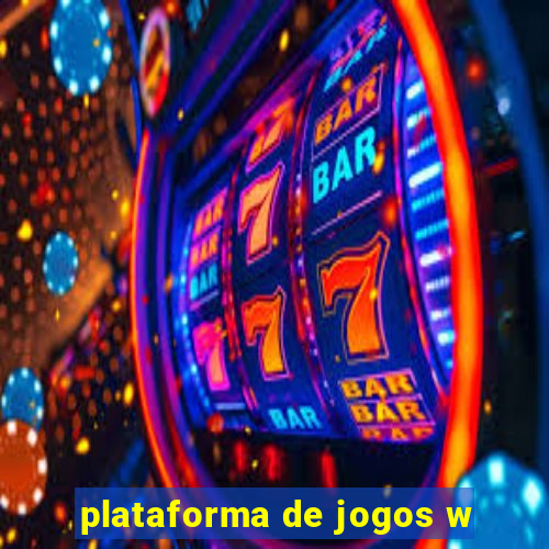 plataforma de jogos w