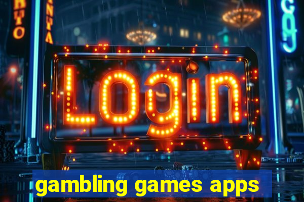 gambling games apps