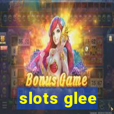 slots glee