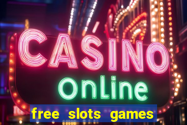 free slots games to play for free