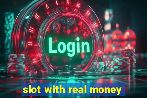 slot with real money