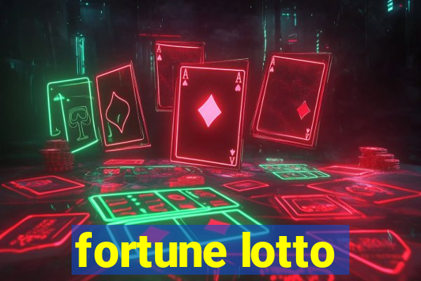 fortune lotto