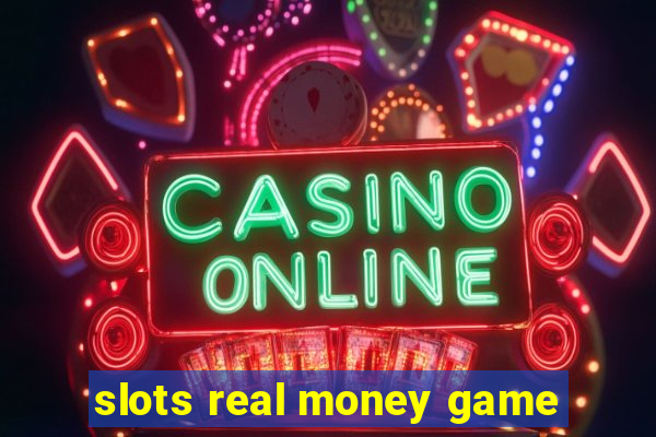 slots real money game