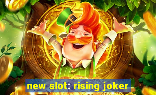 new slot: rising joker