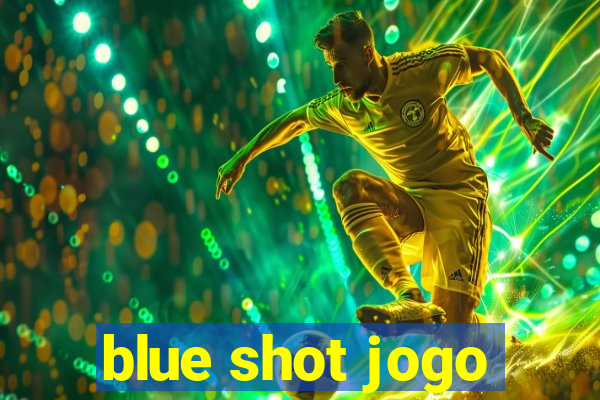 blue shot jogo