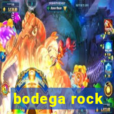 bodega rock