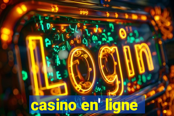 casino en' ligne