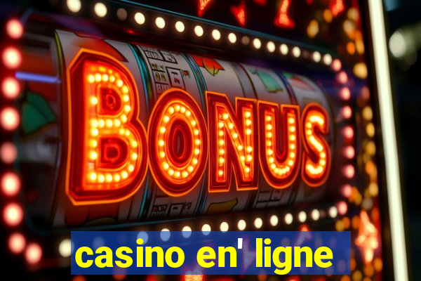 casino en' ligne