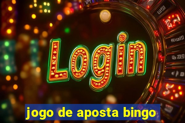 jogo de aposta bingo