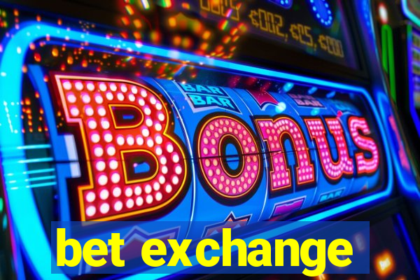 bet exchange