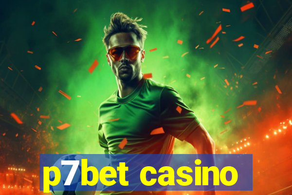 p7bet casino