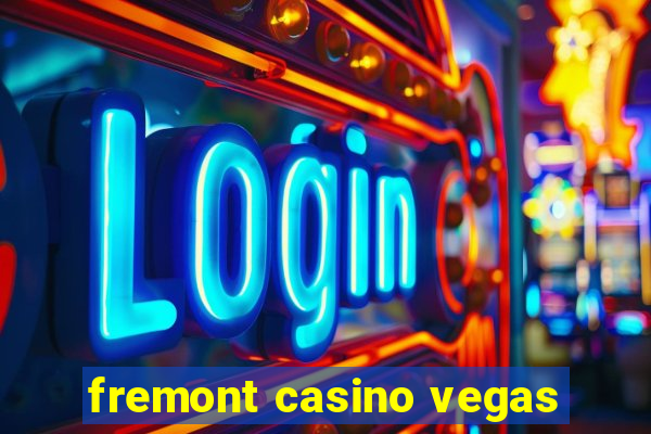 fremont casino vegas