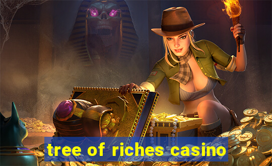 tree of riches casino