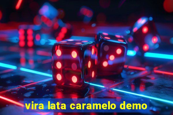 vira lata caramelo demo