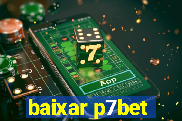 baixar p7bet