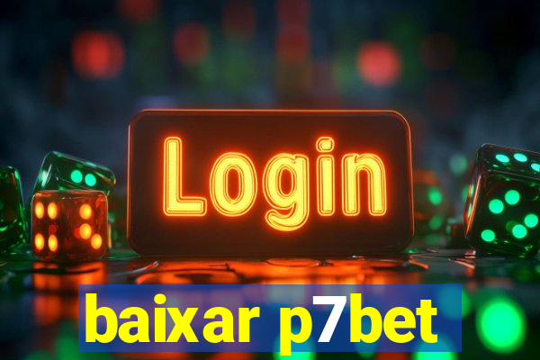 baixar p7bet