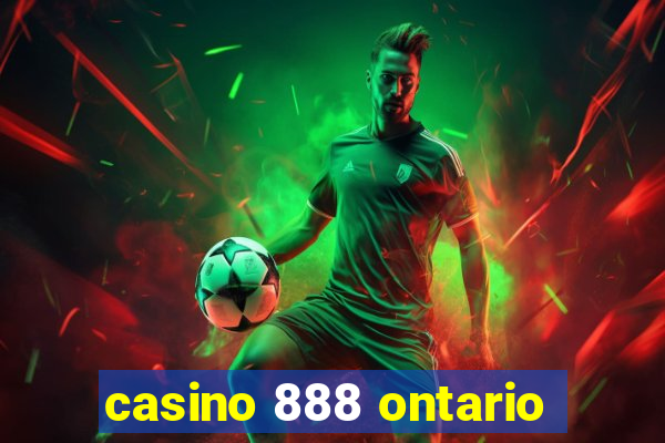 casino 888 ontario