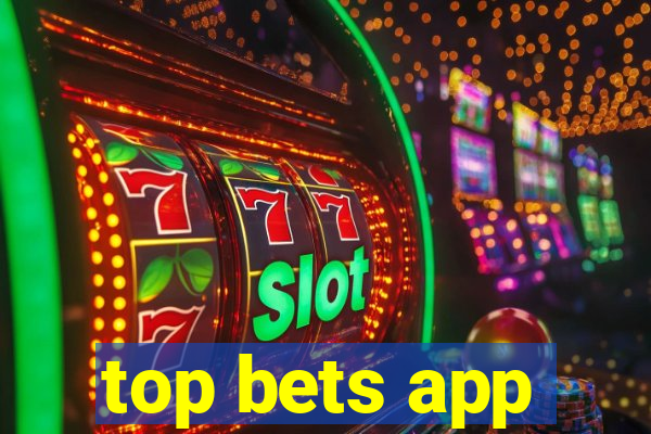 top bets app