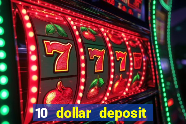 10 dollar deposit casinos australia