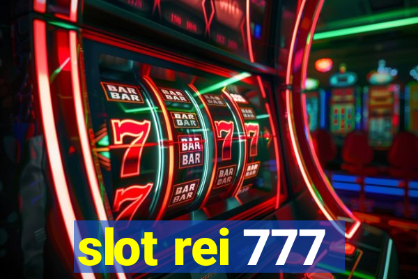 slot rei 777