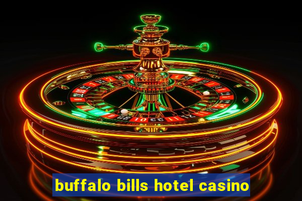 buffalo bills hotel casino