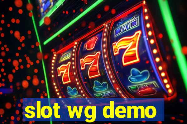 slot wg demo