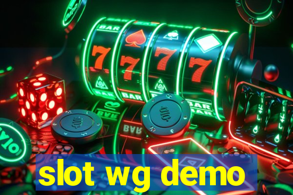 slot wg demo