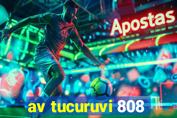 av tucuruvi 808