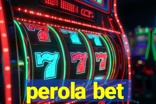 perola bet