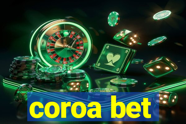 coroa bet