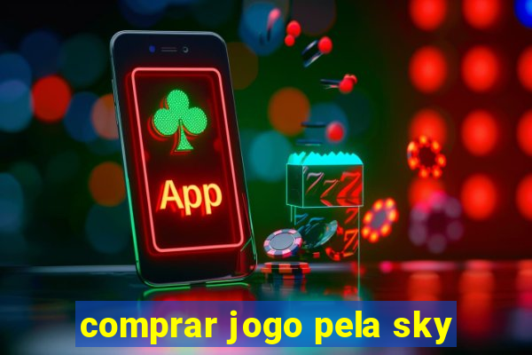 comprar jogo pela sky