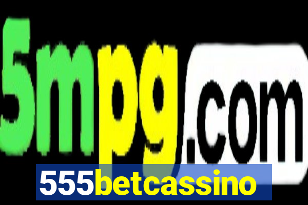 555betcassino