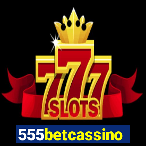 555betcassino