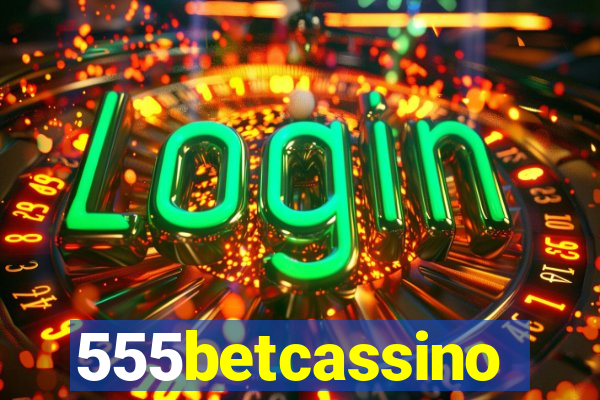 555betcassino