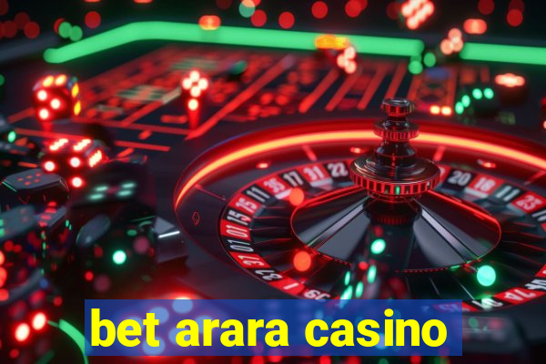 bet arara casino