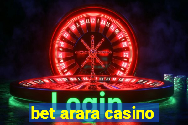 bet arara casino