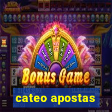 cateo apostas