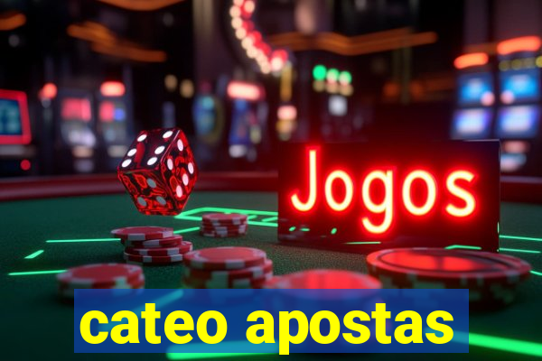 cateo apostas