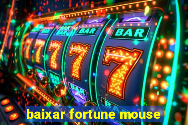 baixar fortune mouse