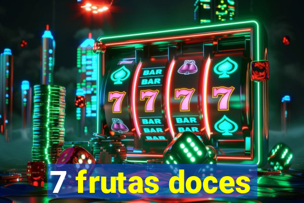 7 frutas doces