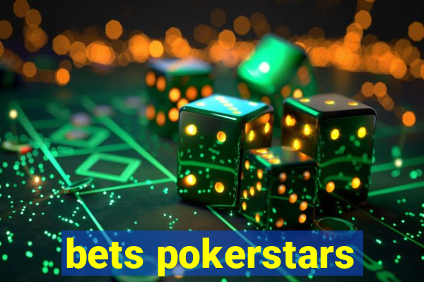 bets pokerstars