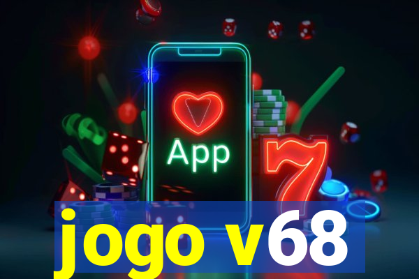 jogo v68