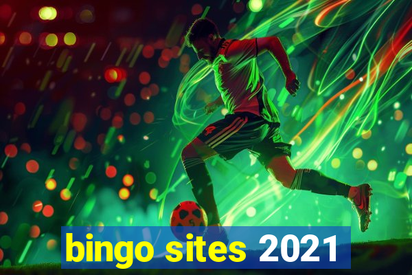 bingo sites 2021